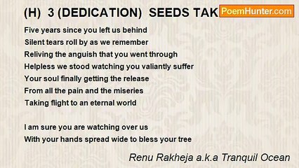 Renu Rakheja a.k.a Tranquil Ocean - (H)  3 (DEDICATION)  SEEDS TAKING FRUIT