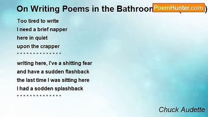 Chuck Audette - On Writing Poems in the Bathroom Stall (Part 2)