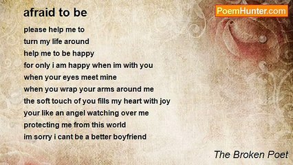 The Broken Poet - afraid to be