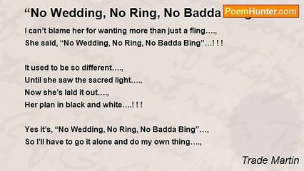 Trade Martin - “No Wedding, No Ring, No Badda Bing”