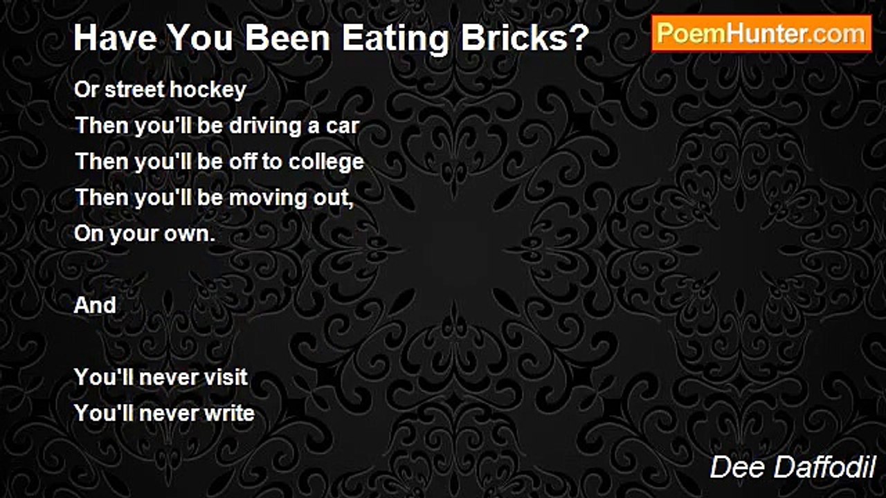 Dee Daffodil - Have You Been Eating Bricks?