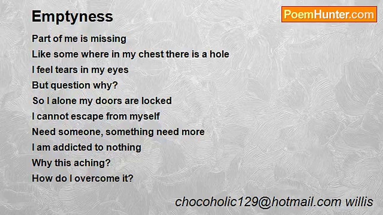 chocoholic129@hotmail.com willis - Emptyness