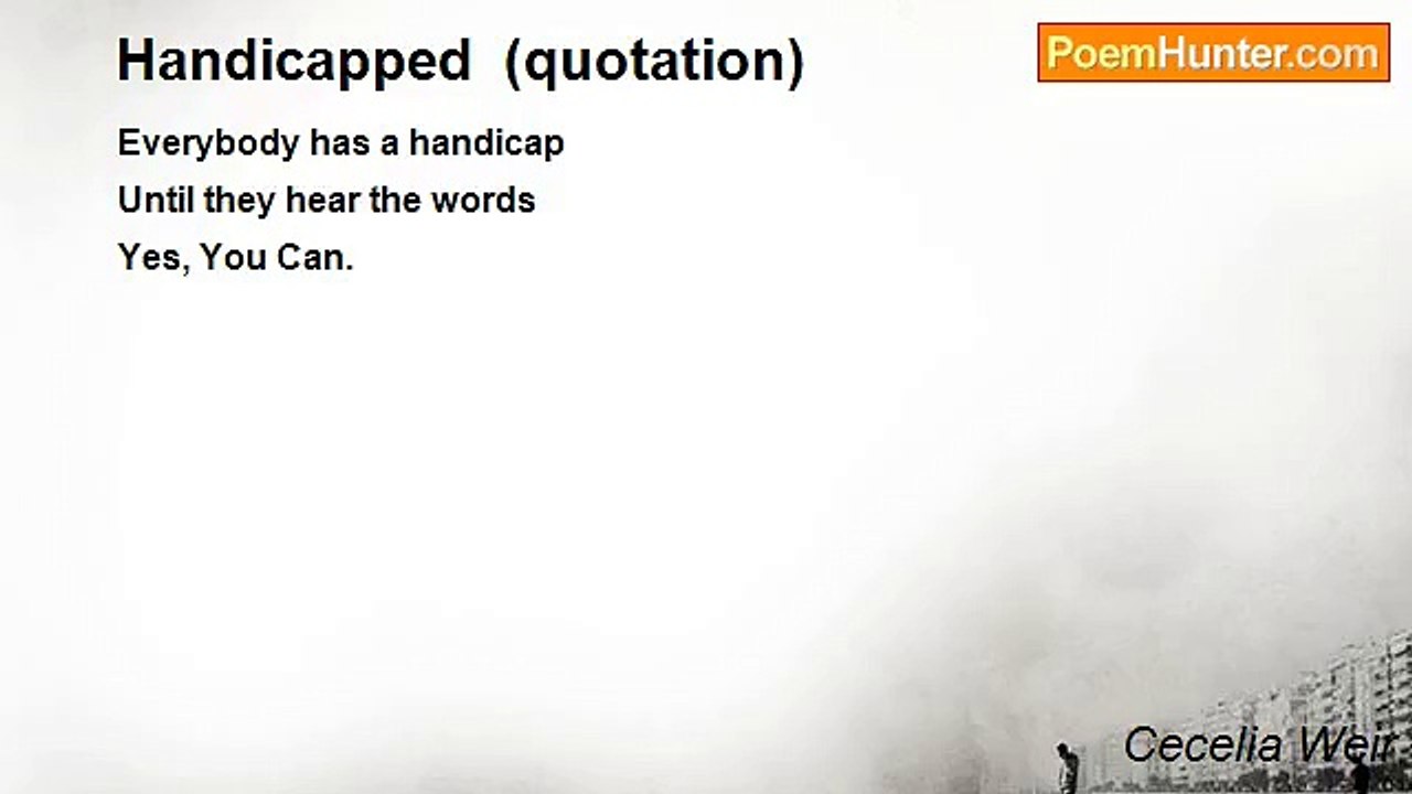 Cecelia Weir - Handicapped  (quotation)