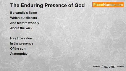 ~~~ Leaven ~~~ - The Enduring Presence of God