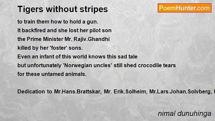 nimal dunuhinga - Tigers without stripes