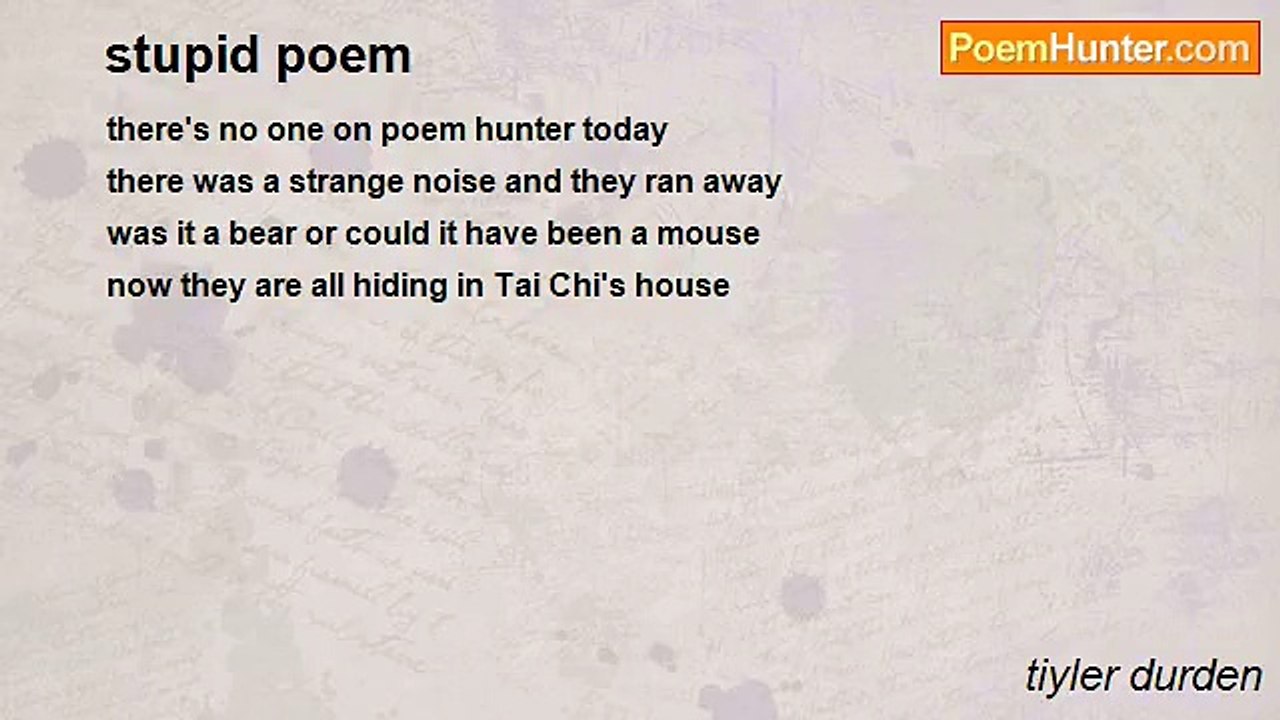 tiyler durden - stupid poem