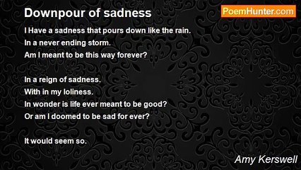 Amy Kerswell - A Downpour of Sadness
