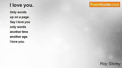 Roy Storey - I love you.