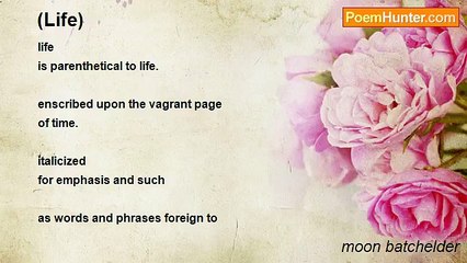 moon batchelder - (Life)