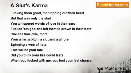 The Poet In Pain - A Slut's Karma