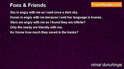 nimal dunuhinga - Foes & Friends