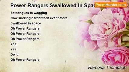 Ramona Thompson - Power Rangers Swallowed In Space