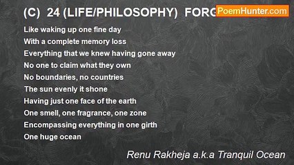 Renu Rakheja a.k.a Tranquil Ocean - (C)  24 (LIFE/PHILOSOPHY)  FORGET IT! ! !