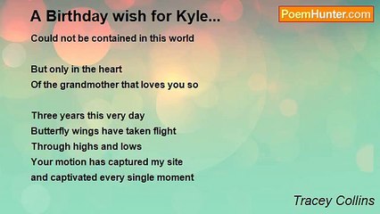 Tracey Collins - A Birthday wish for Kyle...