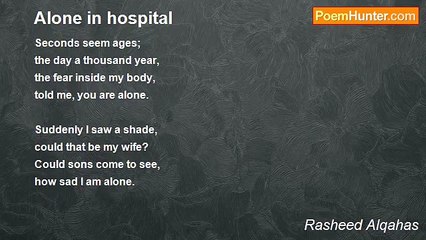 Rasheed Alqahas - Alone in hospital