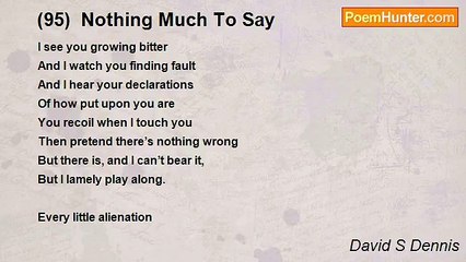 David S Dennis - (95)  Nothing Much To Say
