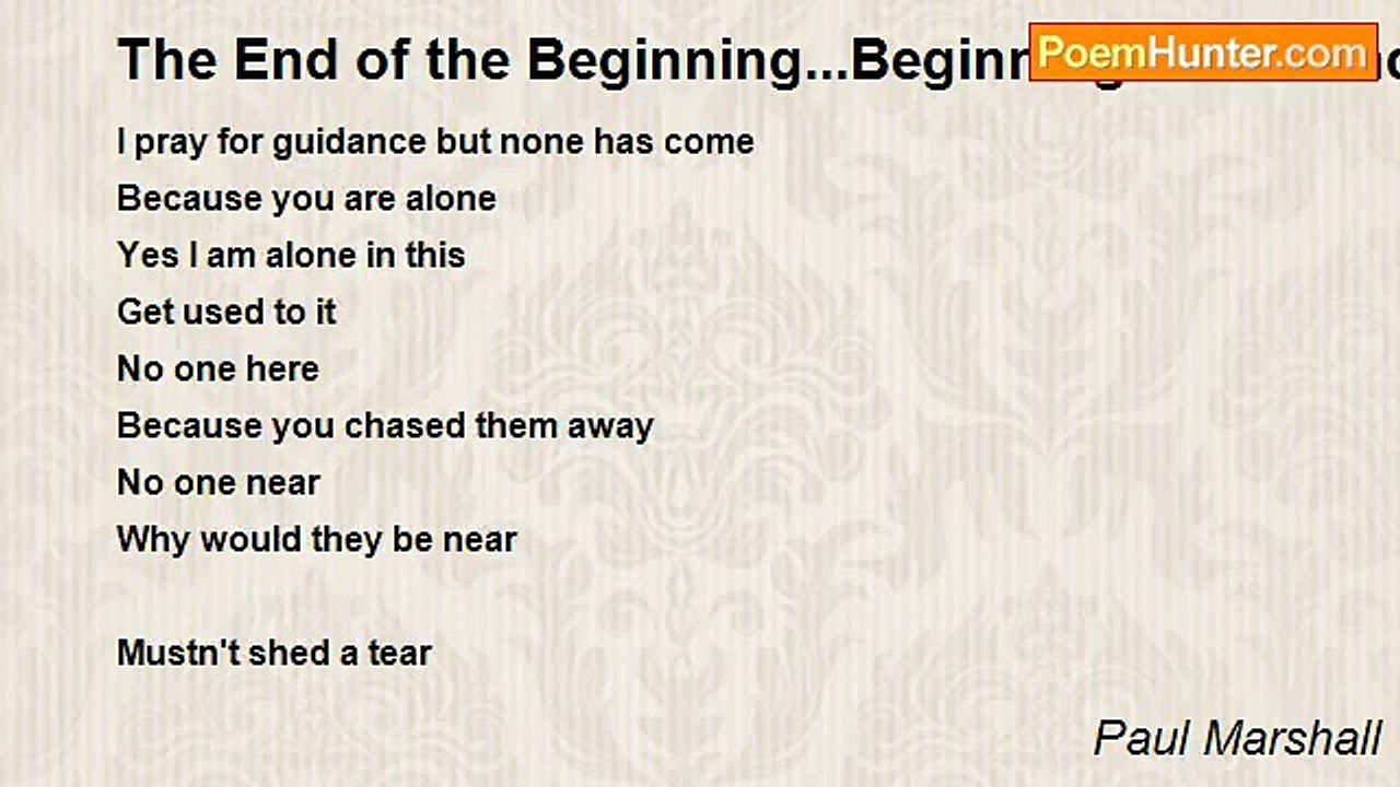 Paul Marshall - The End of the Beginning...Beginning of the End