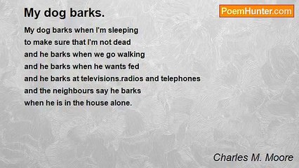 Charles M. Moore - My dog barks.
