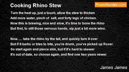 James James - Cooking Rhino Stew