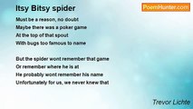 Trevor Lichte - Itsy Bitsy spider