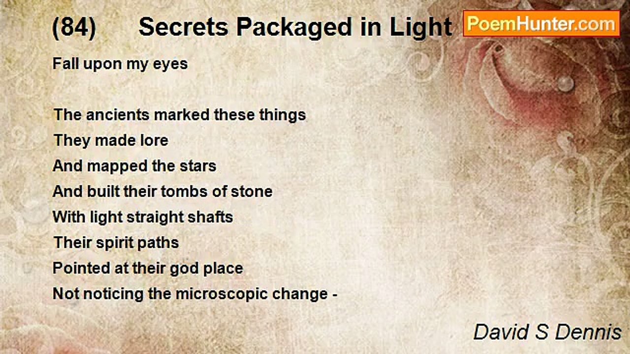 David S Dennis - (84)      Secrets Packaged in Light