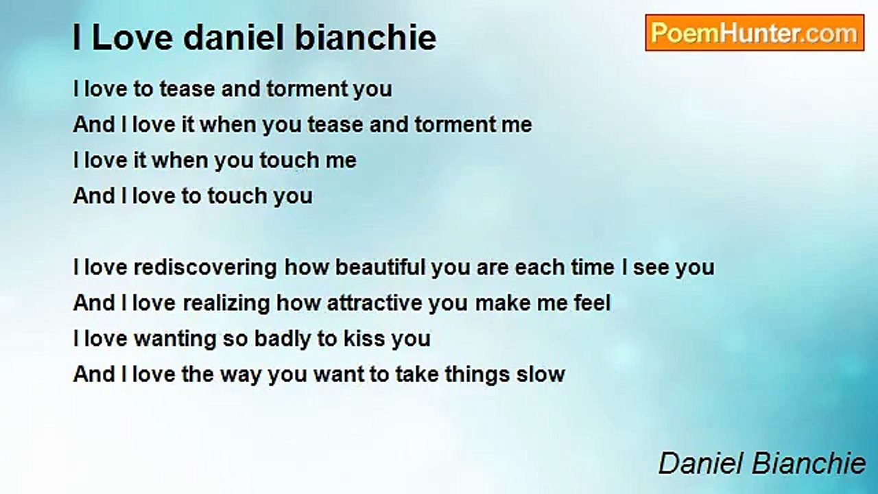 Daniel Bianchie - I Love daniel bianchie