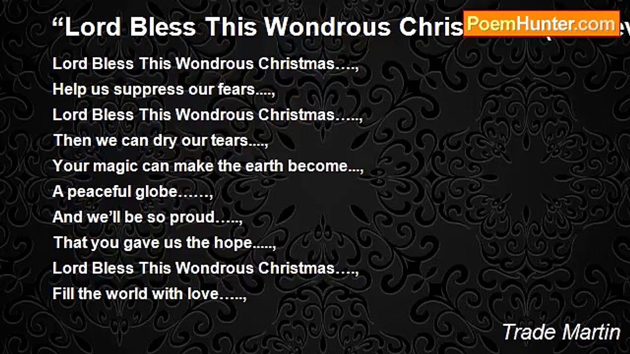 Trade Martin - “Lord Bless This Wondrous Christ...