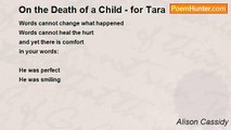 Alison Cassidy - On the Death of a Child - for Tara