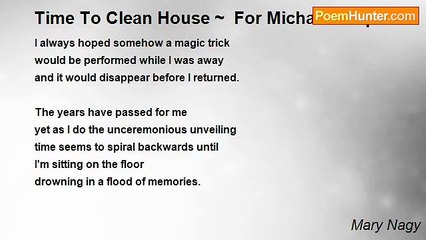 Mary Nagy - Time To Clean House ~  For Michael Shepherd