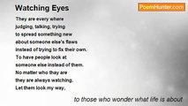 to those who wonder what life is about - Watching Eyes