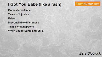 Esra Sloblock - I Got You Babe (like a rash)