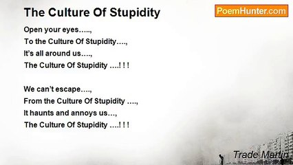 Trade Martin - The Culture Of Stupidity