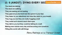 Renu Rakheja a.k.a Tranquil Ocean - (I)  6 (ANGST)  DYING EVERY SECOND