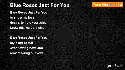 jim foulk - Blue Roses Just For You