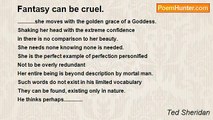 Ted Sheridan - Fantasy can be cruel.