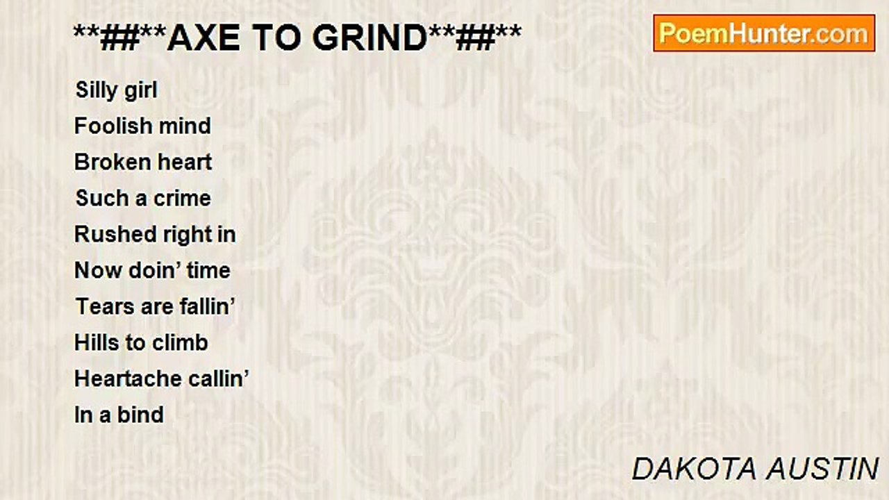 DAKOTA AUSTIN - **##**AXE TO GRIND**##**