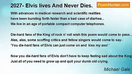 Michael Gale - 2027- Elvis lives And Never Dies.