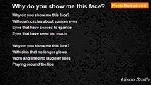 Alison Smith - Why do you show me this face?