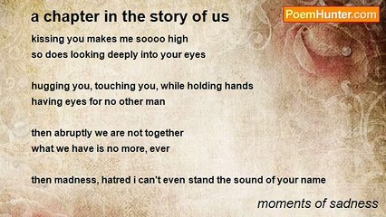 moments of sadness - a chapter in the story of us