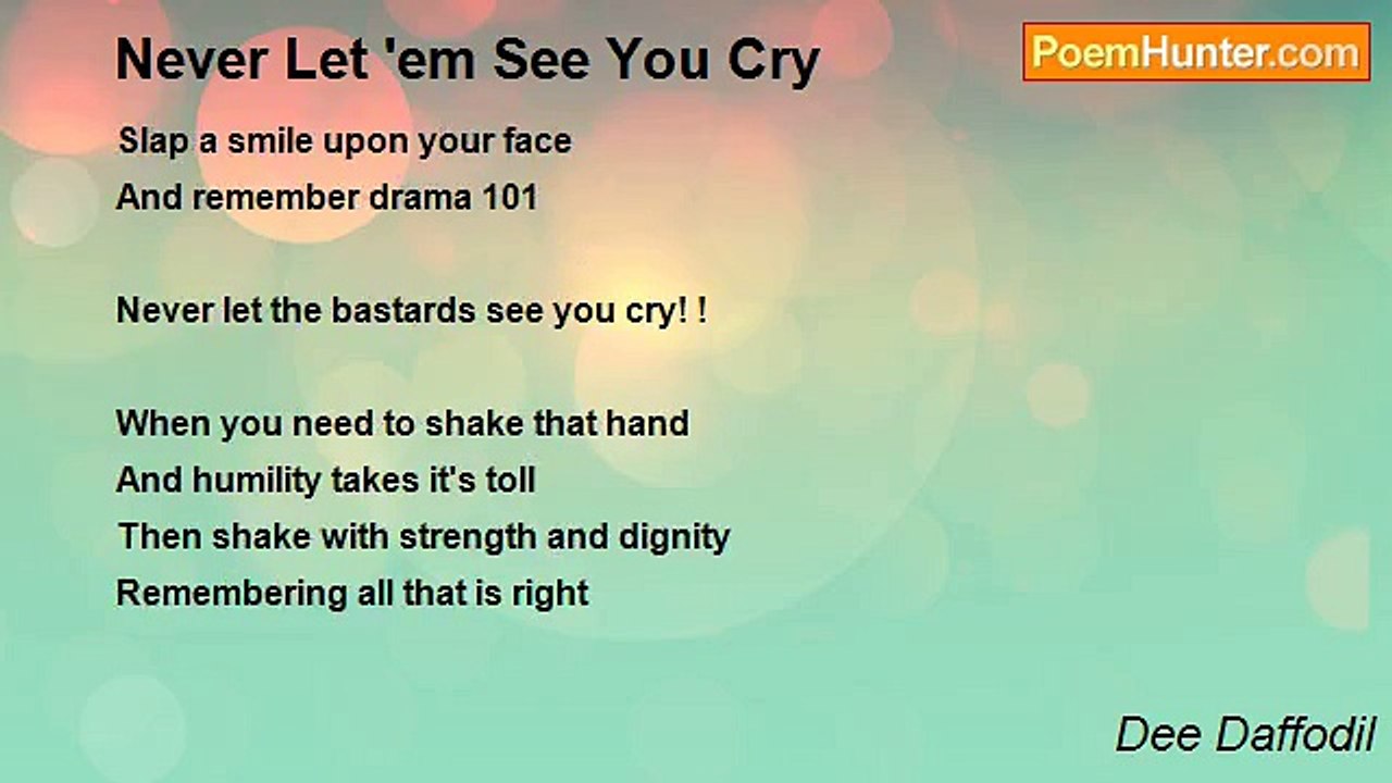 Dee Daffodil - Never Let 'em See You Cry