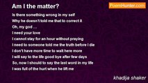 khadija shaker - Am I the matter?