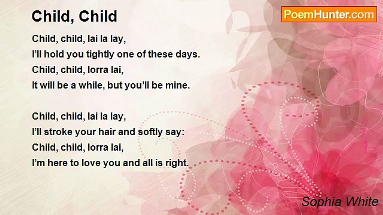 Sophia White - Child, Child