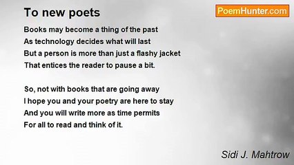 Sidi J. Mahtrow - To new poets