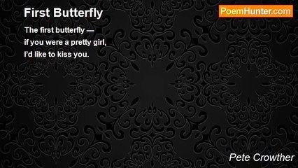 Pete Crowther - First Butterfly