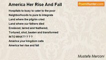 Mustafa Marconi - America Her Rise And Fall