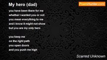 Scarred Unknown - My hero (dad)