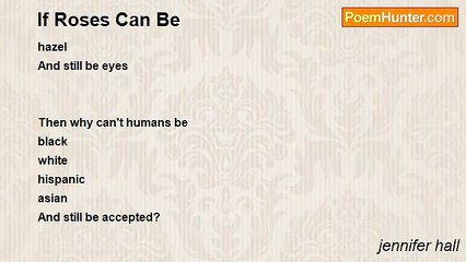 jennifer hall - If Roses Can Be