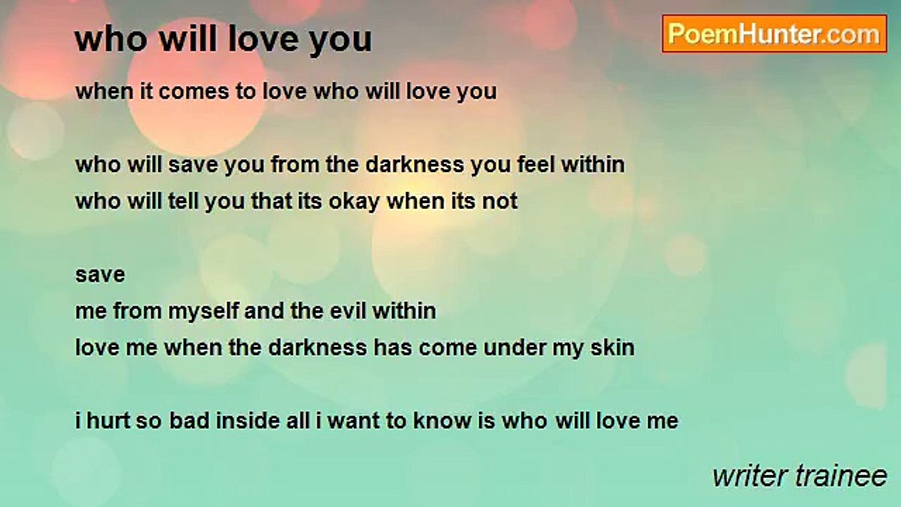 writer trainee - who will love you