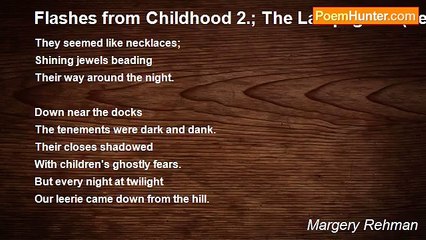 Margery Rehman - Flashes from Childhood 2.; The Lamplighter (Leerie in Scots)