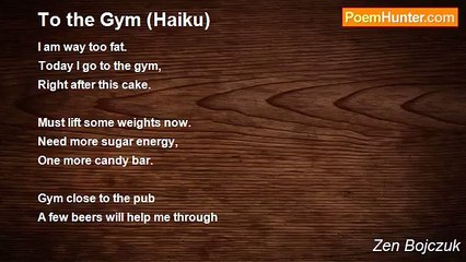 Zen Bojczuk - To the Gym (Haiku)